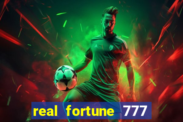 real fortune 777 paga mesmo